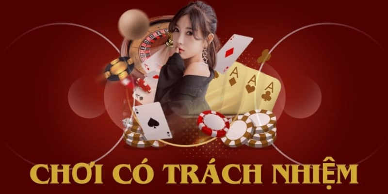 Tiếp cận đúng đắn với nguyên tắc chơi có trách nhiệm